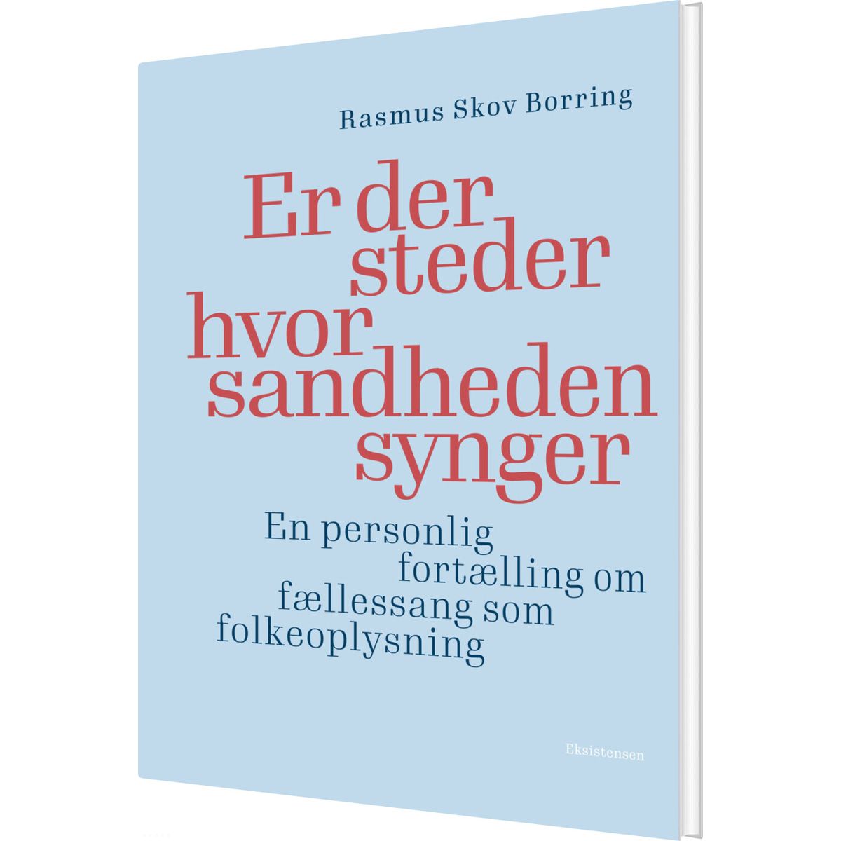 Er Der Steder Hvor Sandheden Synger - Rasmus Skov Borring - Bog