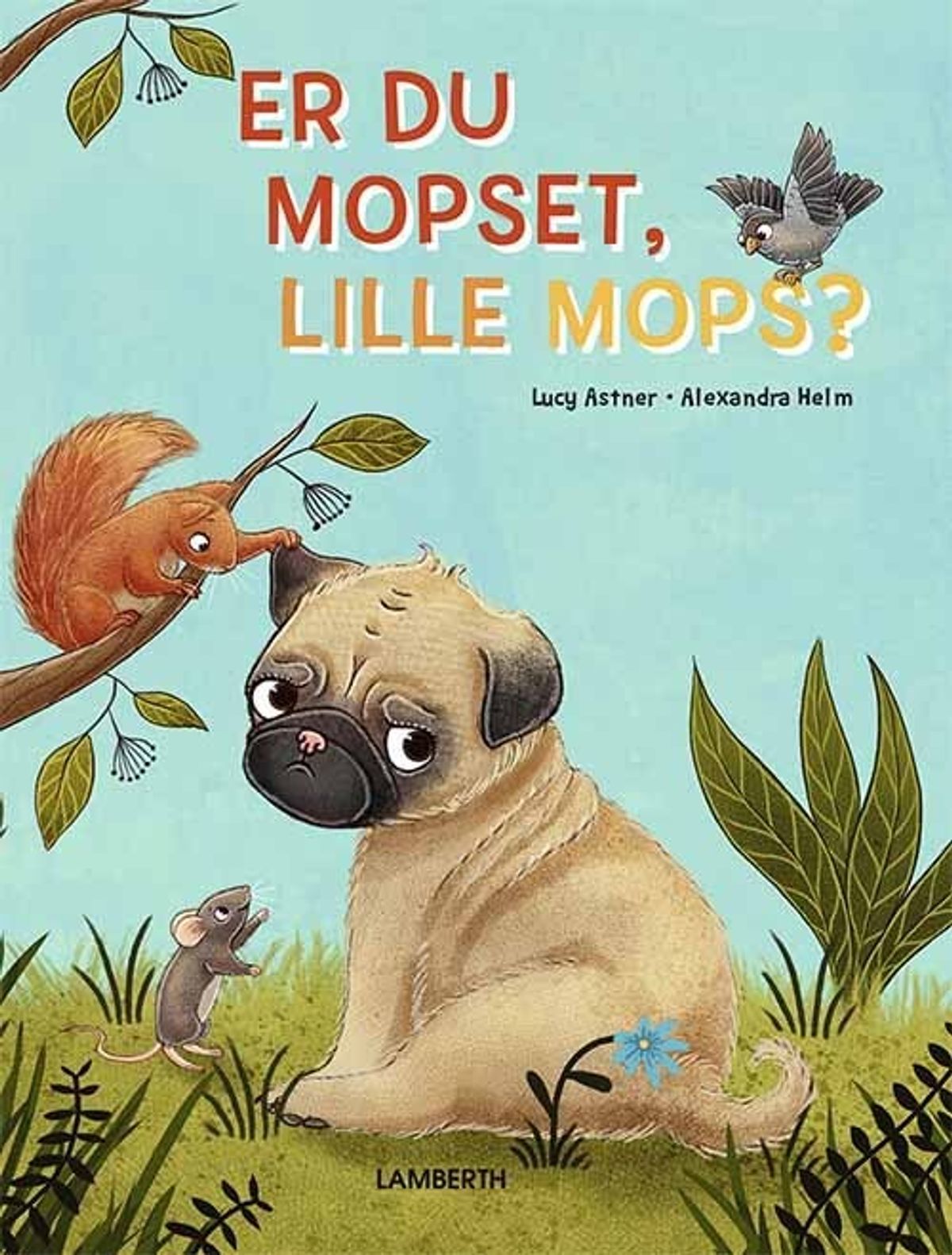 Er Du Mopset, Lille Mops? - Lucy Astner - Bog