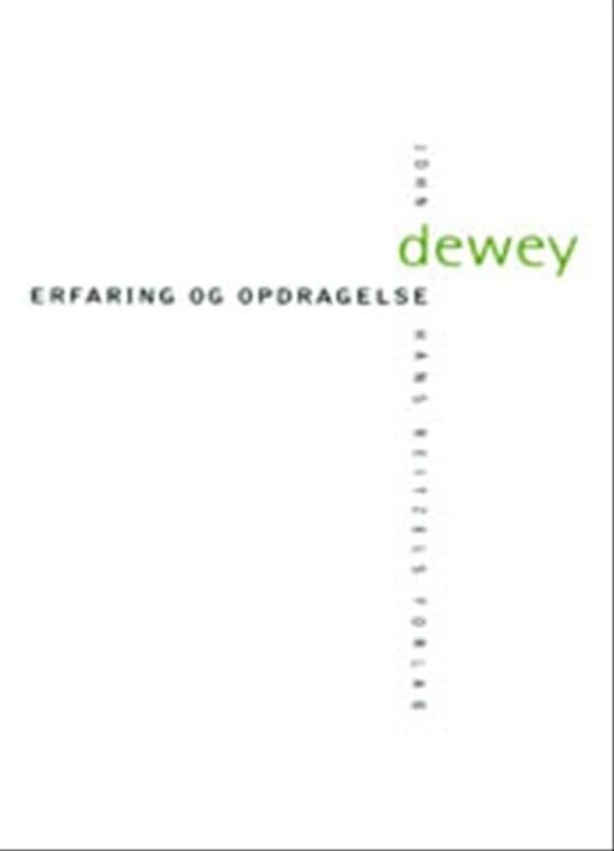 Erfaring Og Opdragelse - John Dewey - Bog