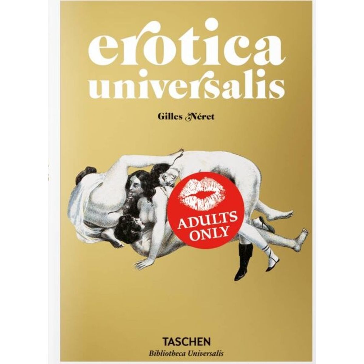 Erotica Universalis - Gilles Néret - English Book