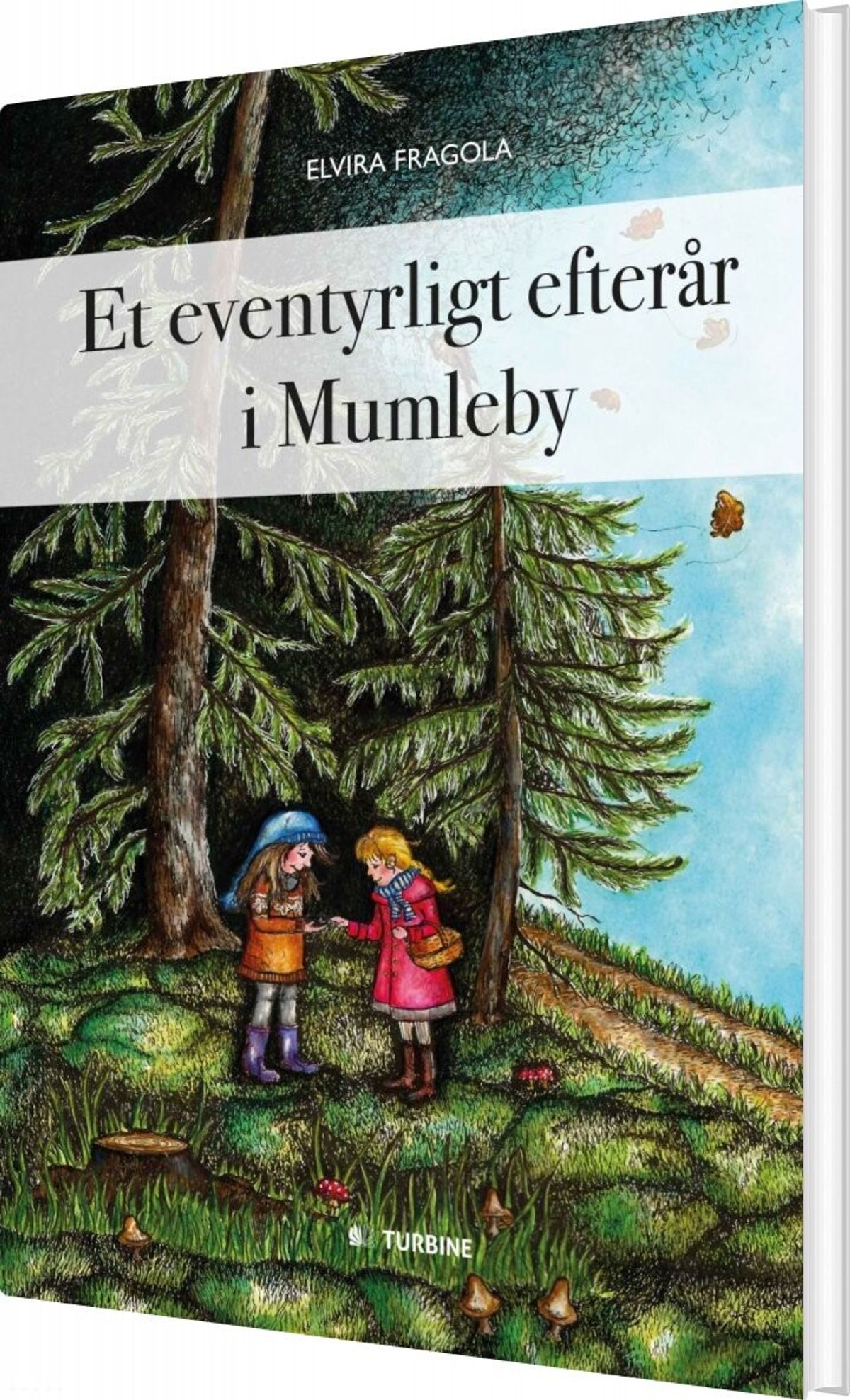 Et Eventyrligt Efterår I Mumleby - Elvira Fragola - Bog