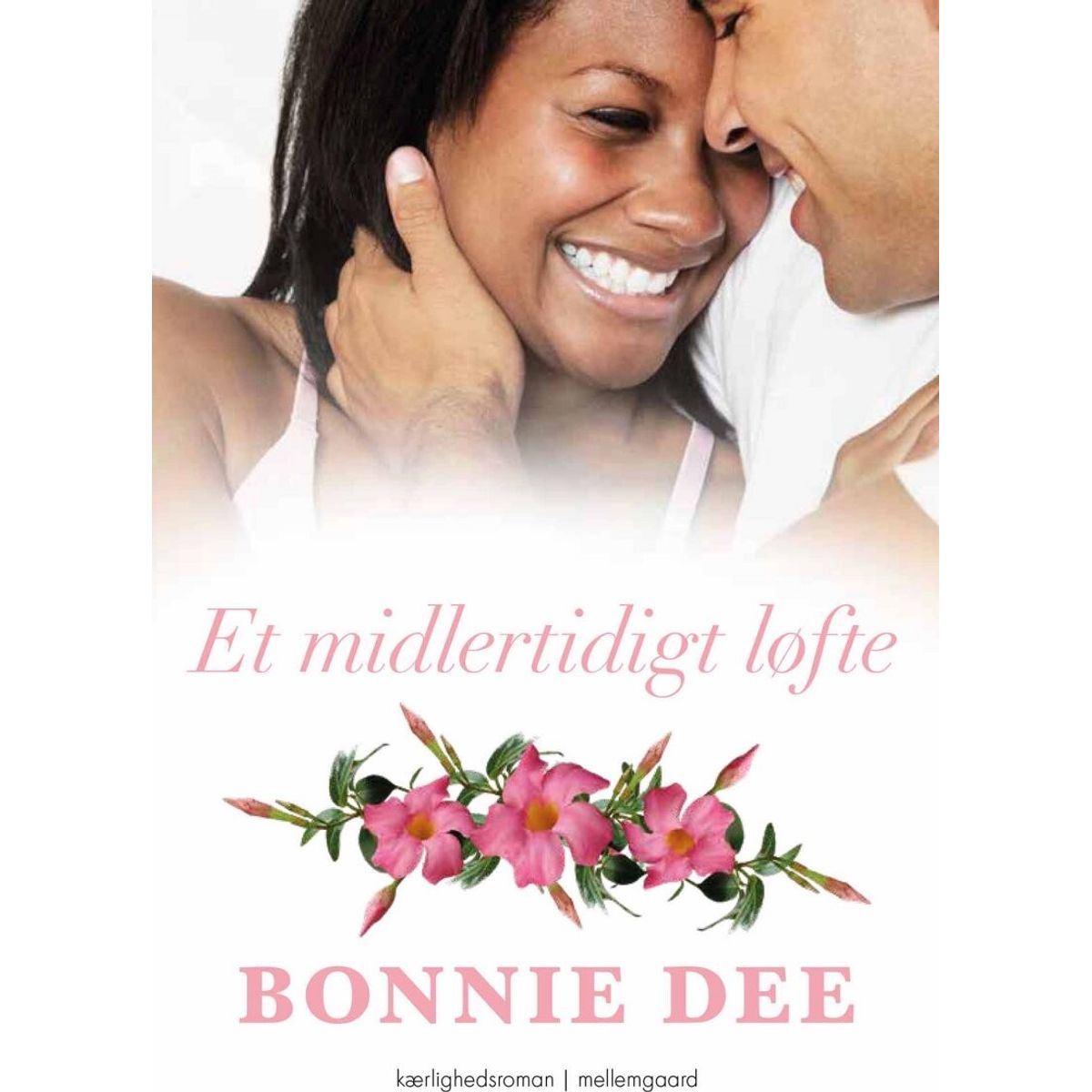 Et Midlertidigt Løfte - Bonnie Dee - Bog