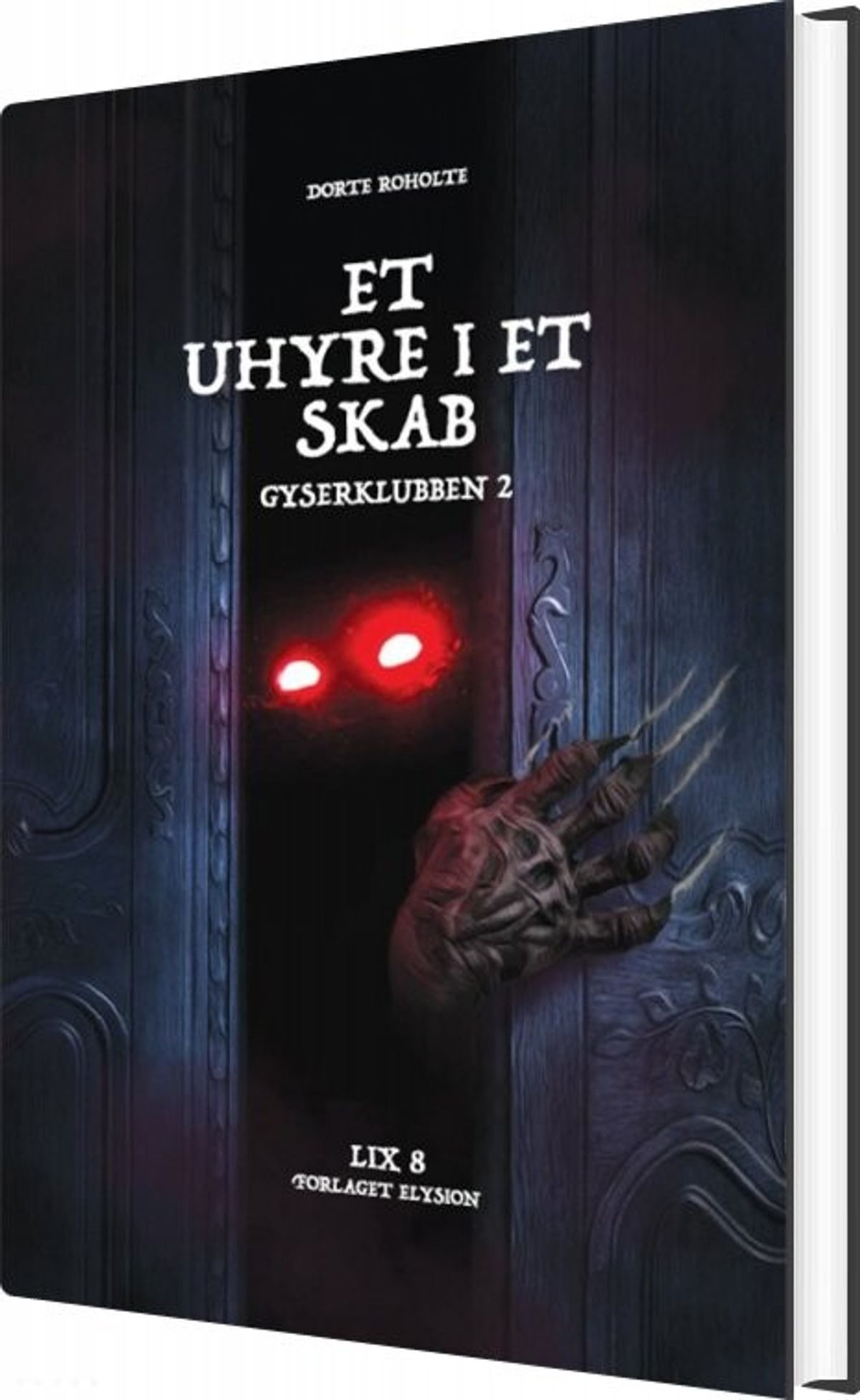 Et Uhyre I Et Skab - Dorte Roholte - Bog