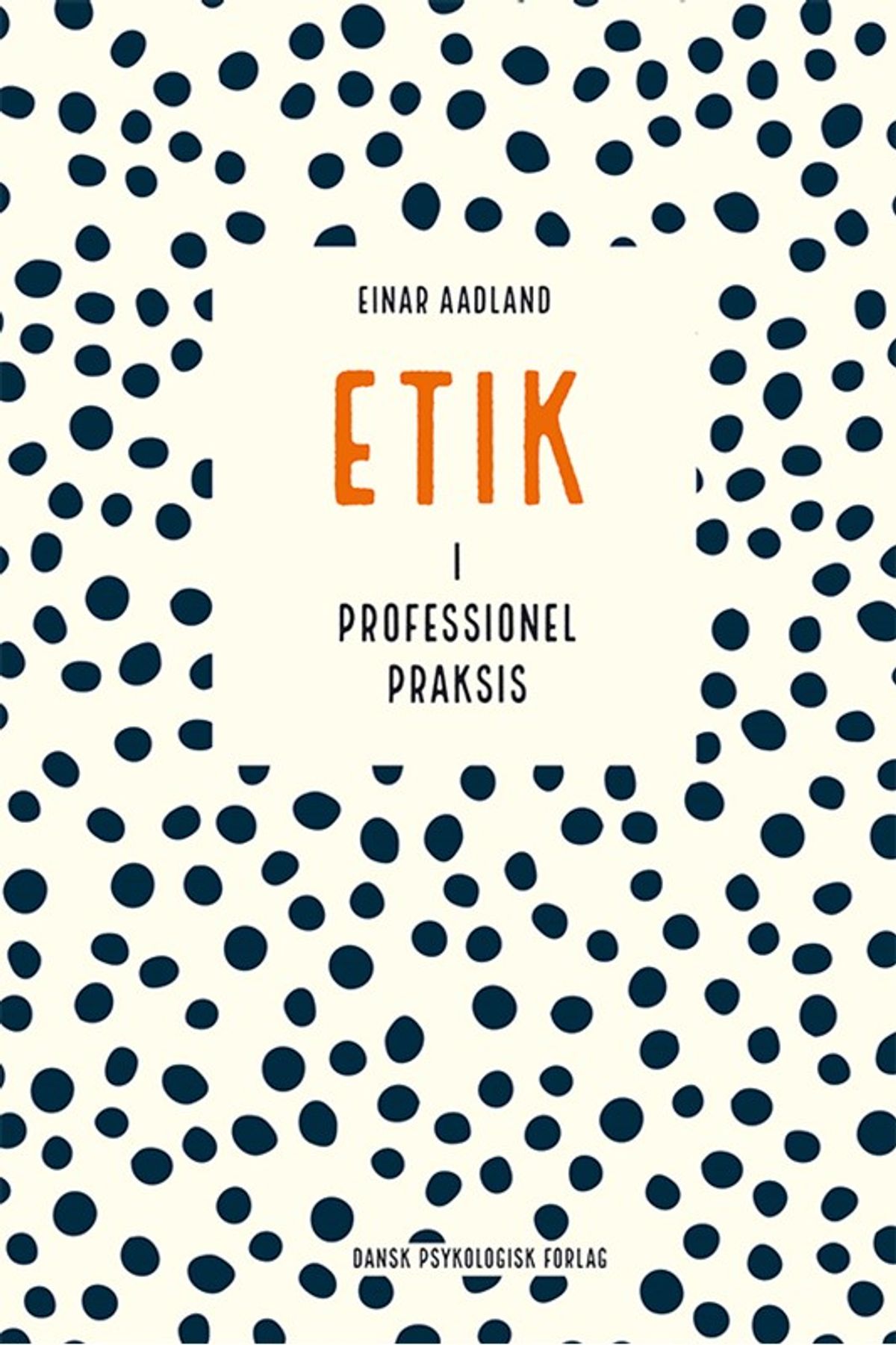 Etik i professionel praksis