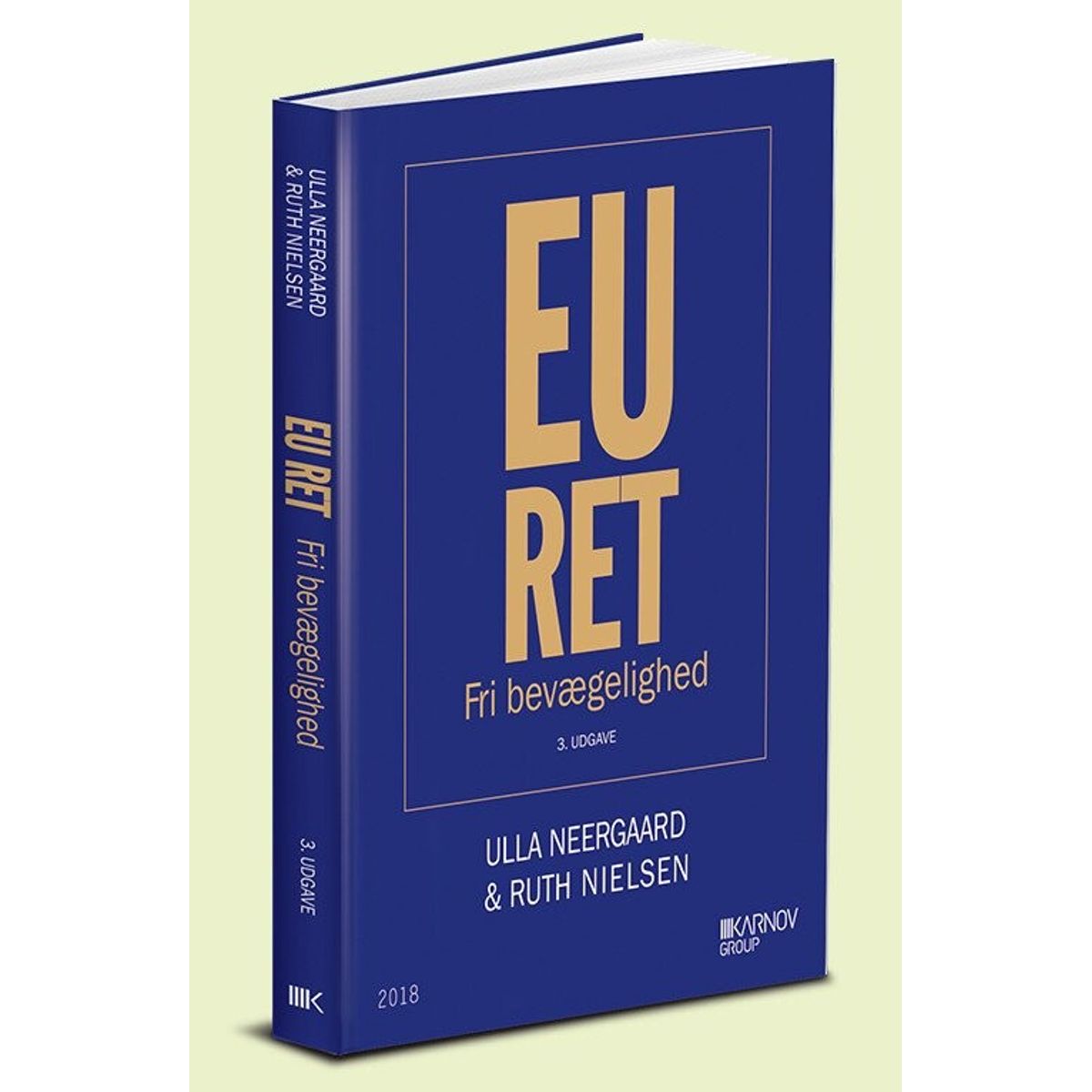 Eu-ret. Fri Bevægelighed - Ruth Nielsen - Bog