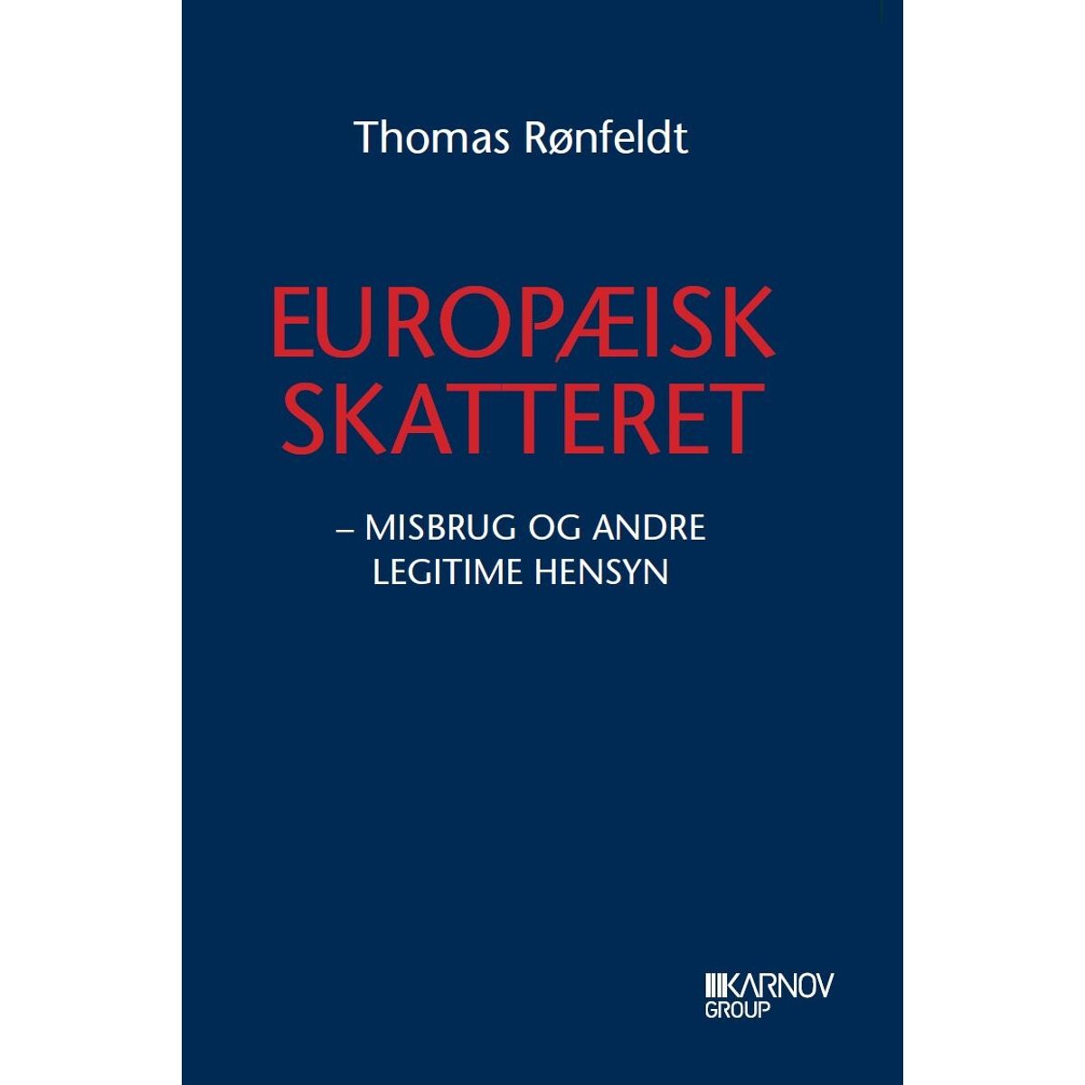 Europæisk Skatteret I - Thomas Rønfeldt - Bog