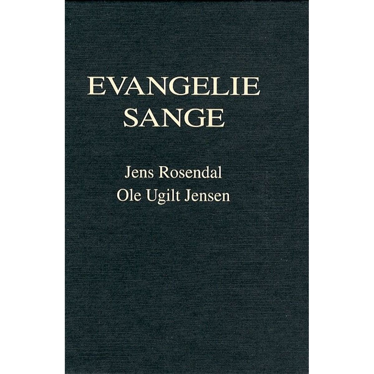 Evangeliesange - Ole Ugilt Jensen - Bog