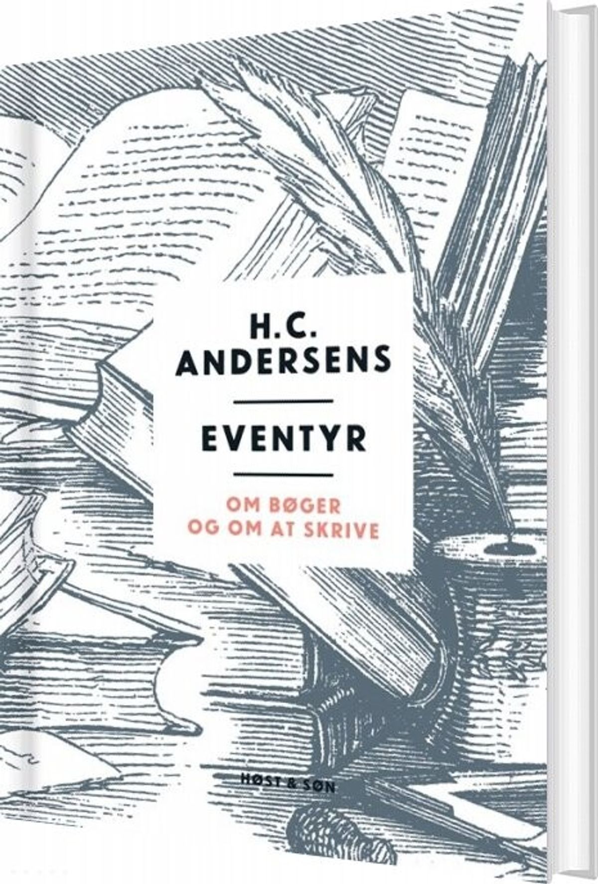 Eventyr Om Bøger Og Om At Skrive - H.c. Andersen - Bog