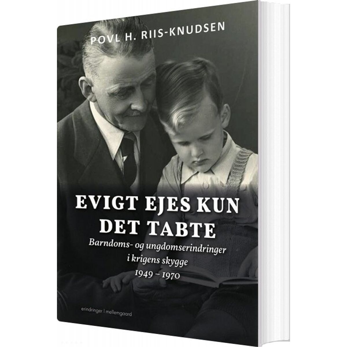 Evigt Ejes Kun Det Tabte - Povl H. Riis-knudsen - Bog