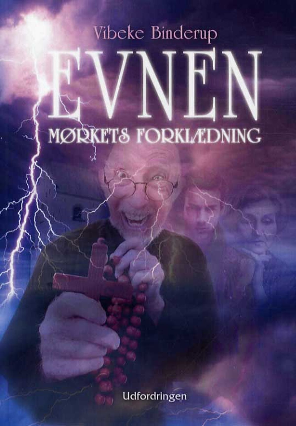 Evnen II - Mørkets forklædning