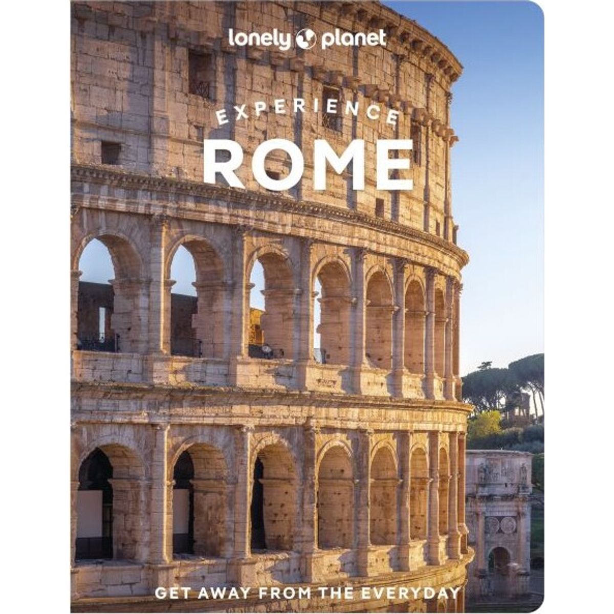 Experience Rome, Lonely Planet - Lonely Planet - English Book