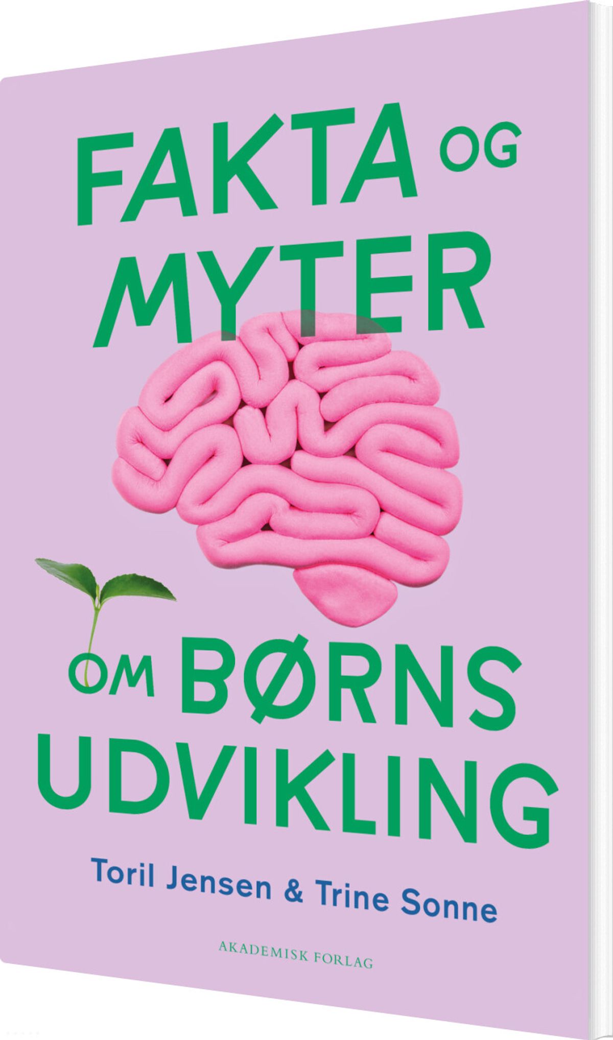 Fakta Og Myter Om Børns Udvikling - Trine Sonne - Bog