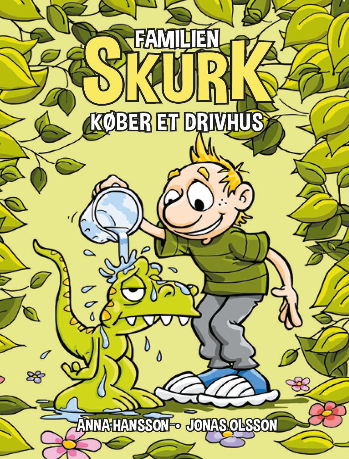 Familien Skurk køber et drivhus