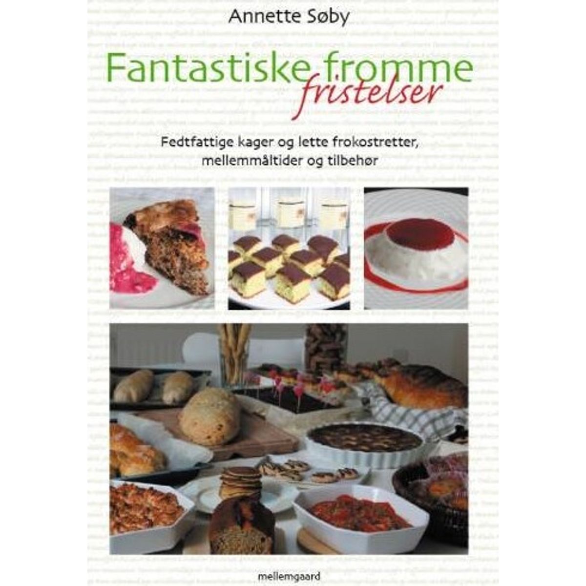 Fantastiske Fromme Fristelser - Annette Søby - Bog