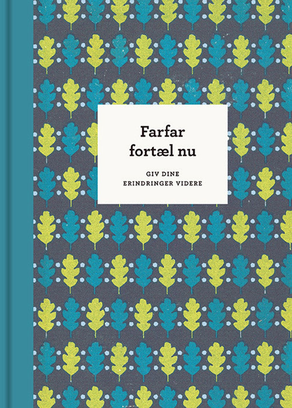 Farfar, fortæl nu 3. udg.