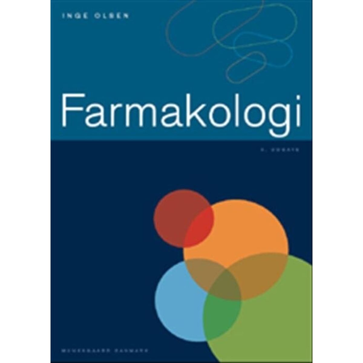 Farmakologi - Inge Olsen - Bog