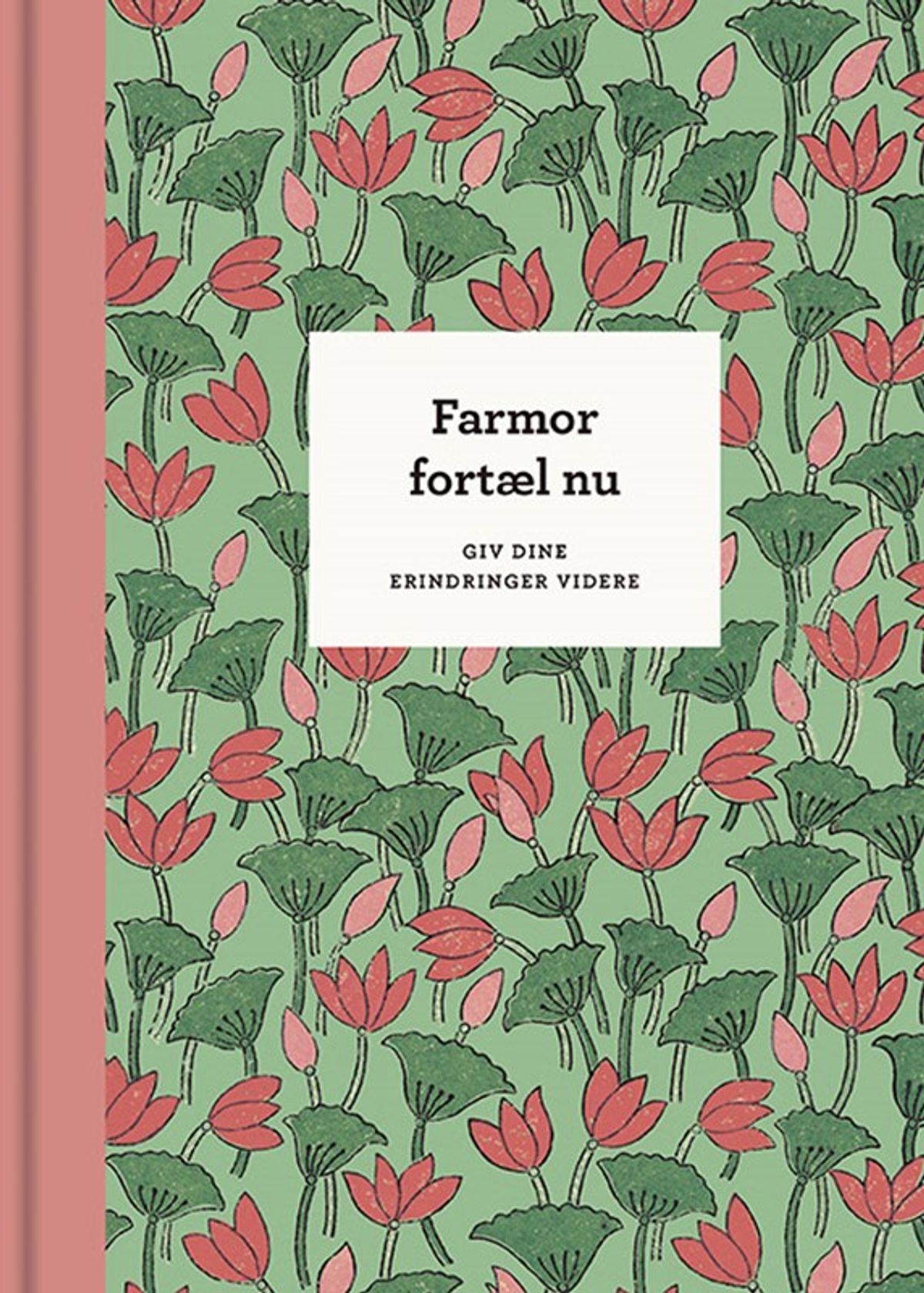 Farmor, fortæl nu 3. udg.