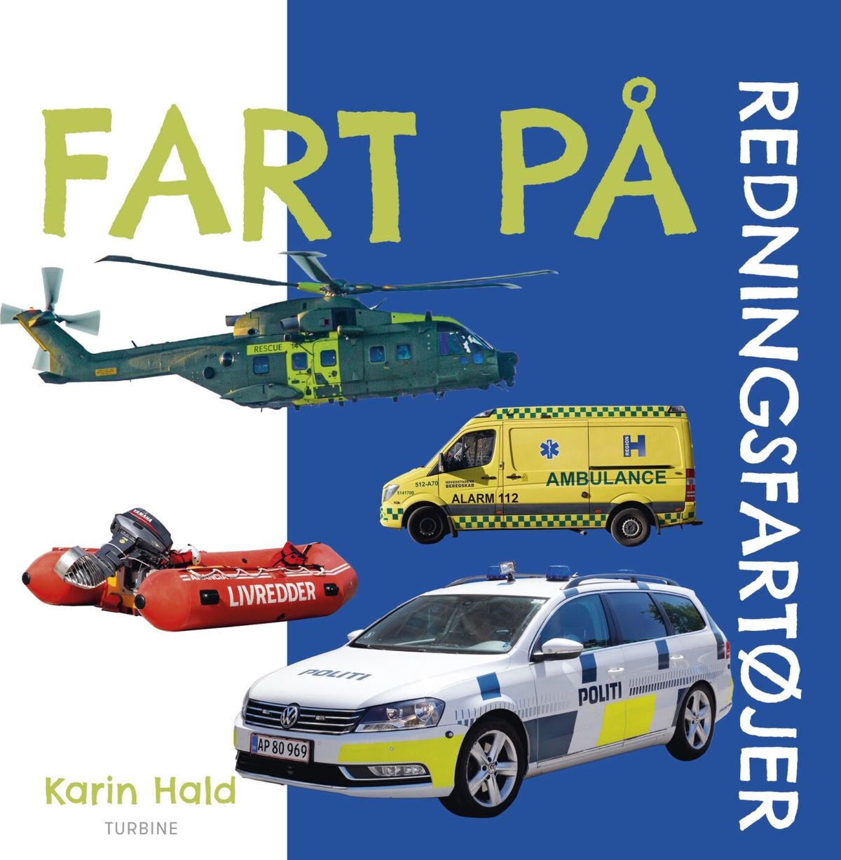 Fart På - Redningsfartøjer - Karin Hald - Bog