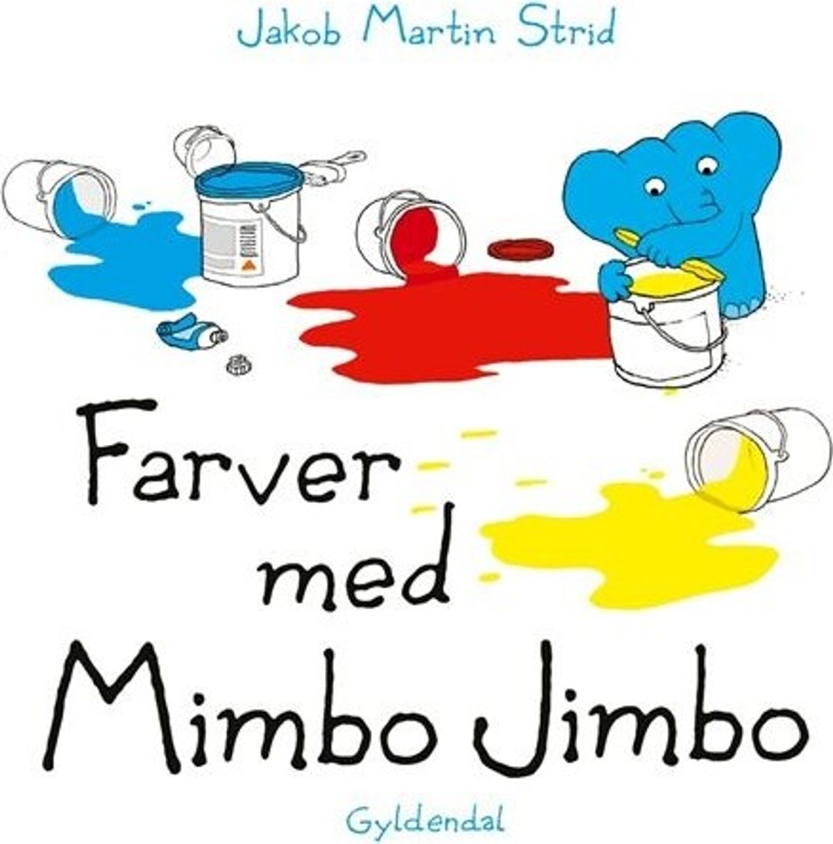 Farver Med Mimbo Jimbo - Jakob Martin Strid - Bog