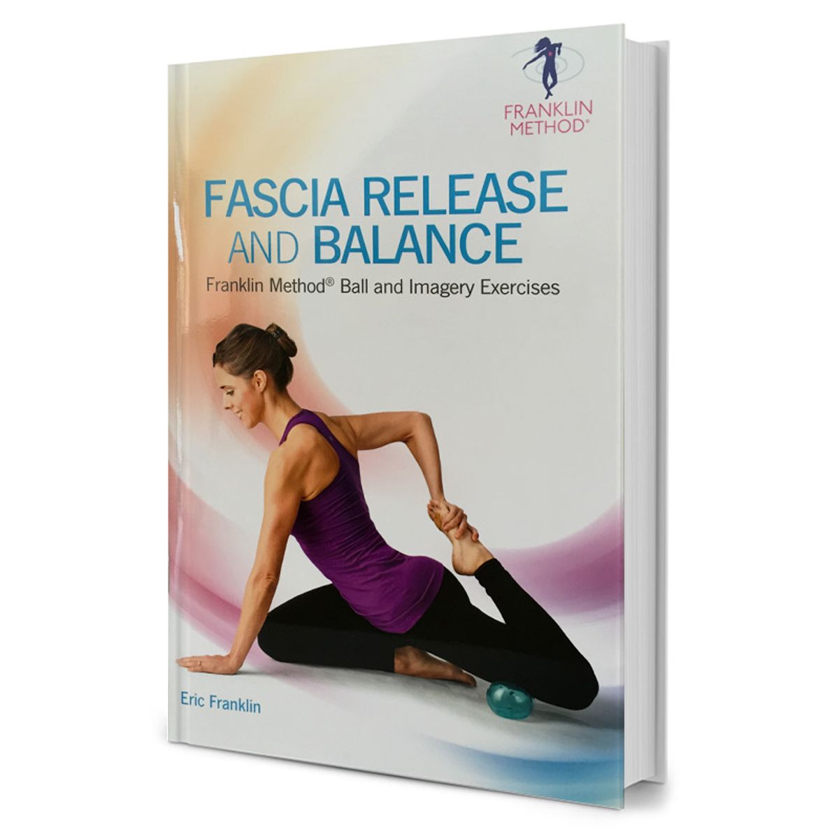 Fascia Release and Balance w. Franklin Method