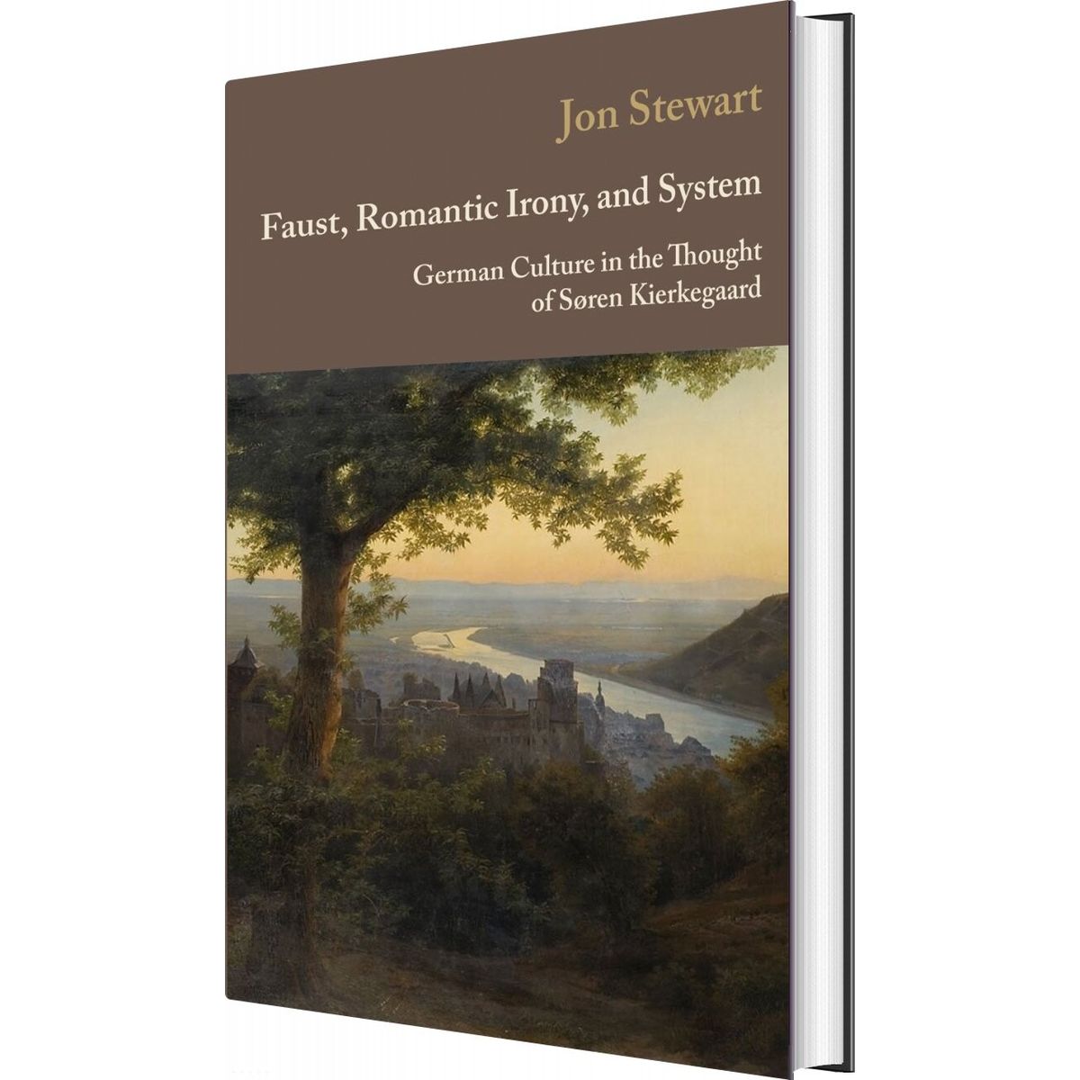 Faust, Romantic Irony, And System - Jon Stewart - English Book