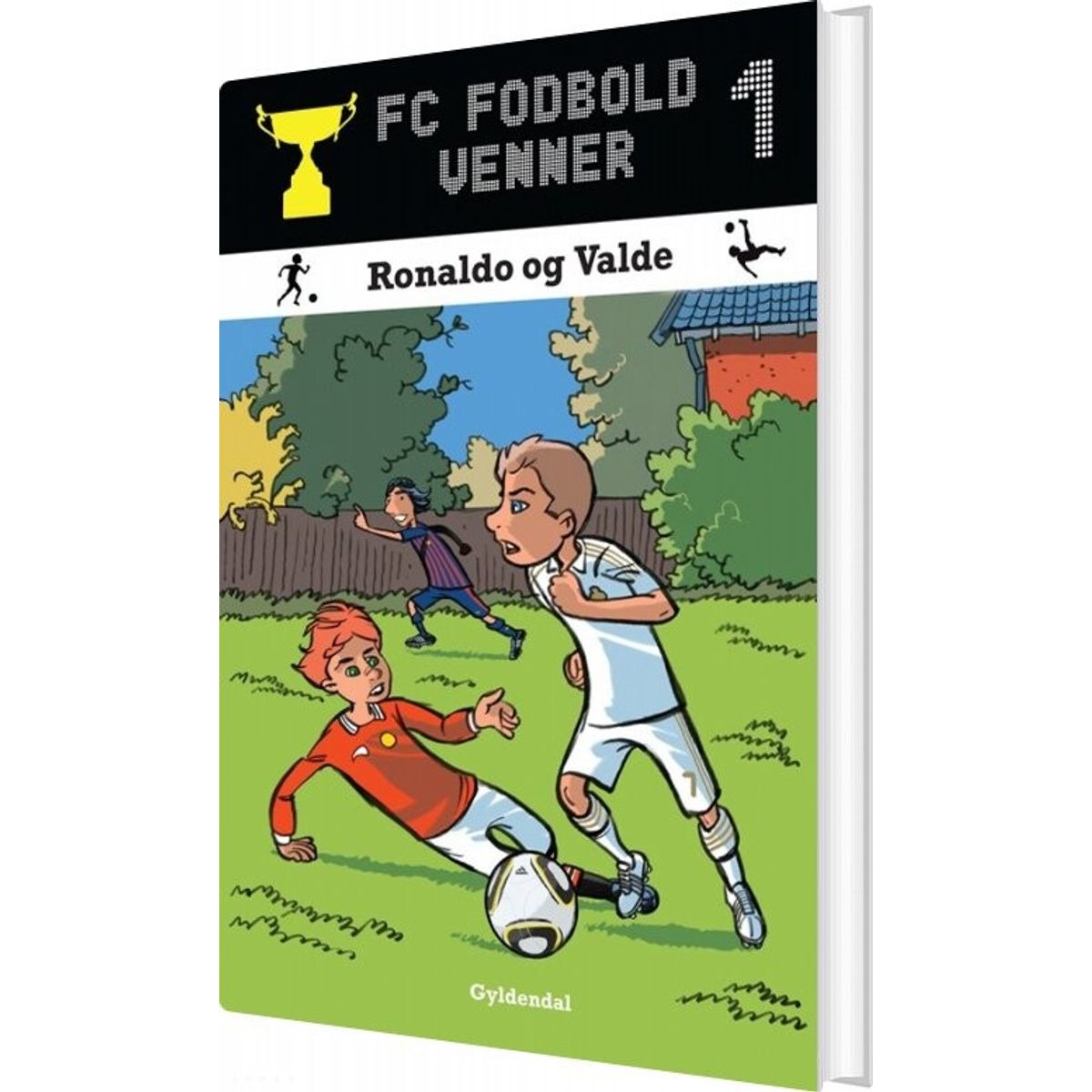 Fc Fodboldvenner 1 - Ronaldo Og Valde - Lars Bøgeholt Pedersen - Bog