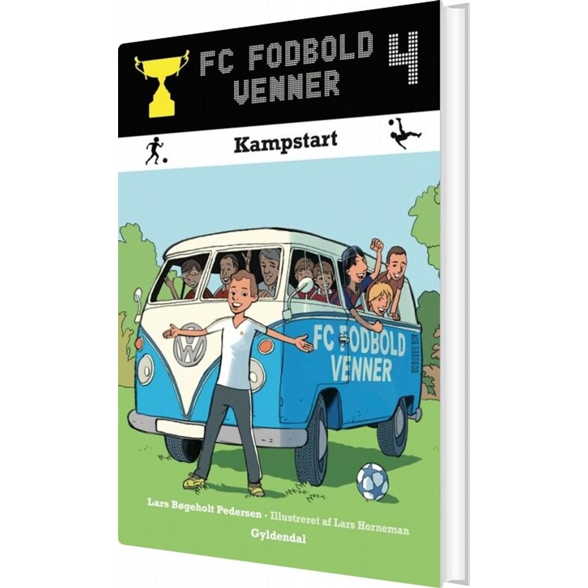 Fc Fodboldvenner 4 - Kampstart - Lars Bøgeholt Pedersen - Bog