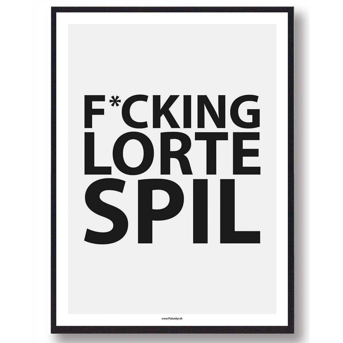 F*CKING LORTE SPIL - gamerplakat (Størrelse: L - 50x70cm (B2))