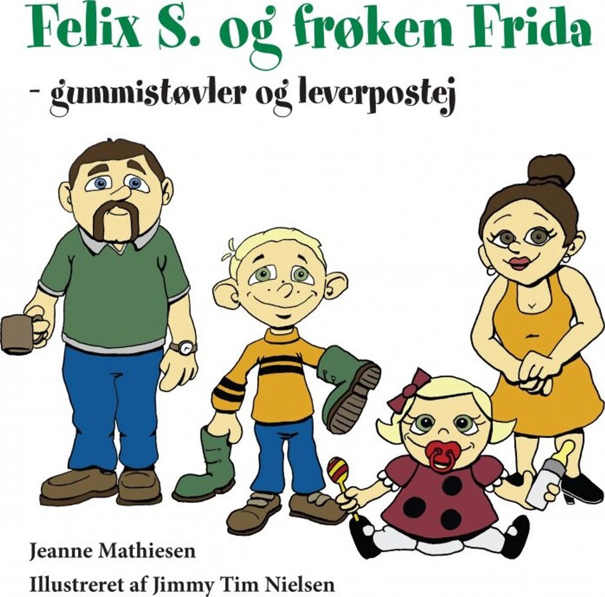 Felix S. Og Frøken Frida - Jeanne Mathiesen - Bog