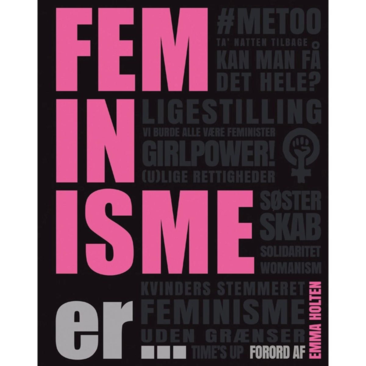 Feminisme er ...