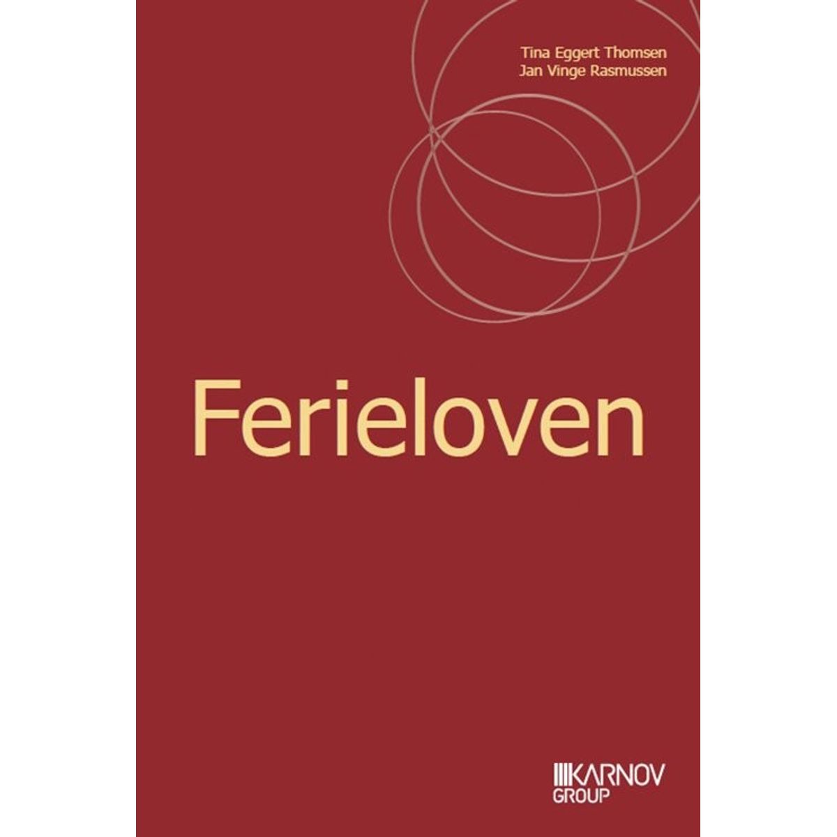 Ferieloven - Tina Eggert Thomsen - Bog