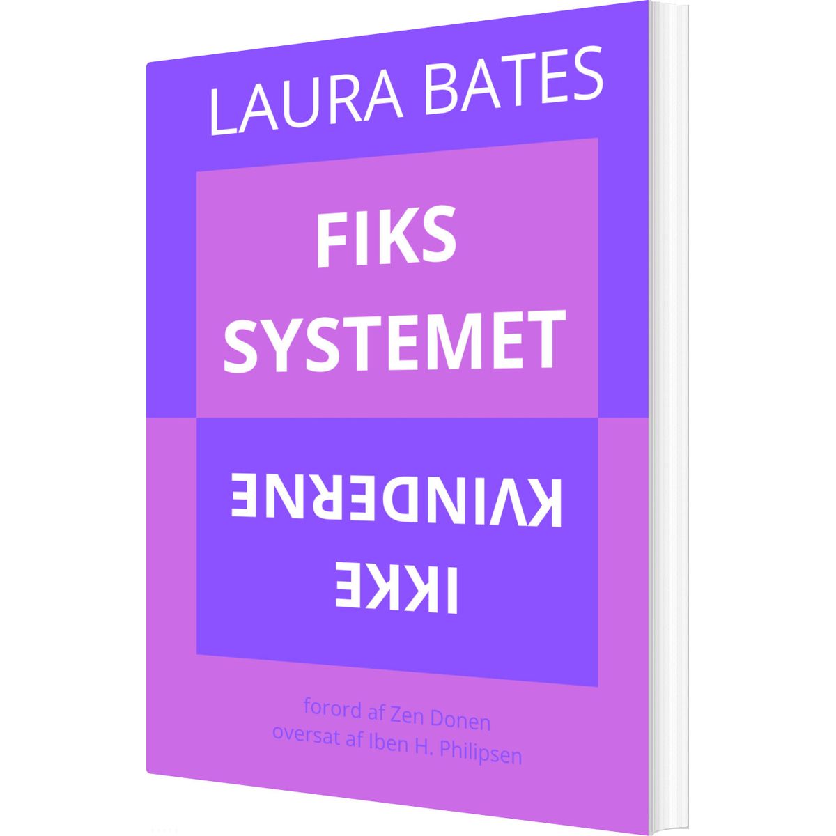 Fiks Systemet, Ikke Kvinderne - Laura Bates - Bog