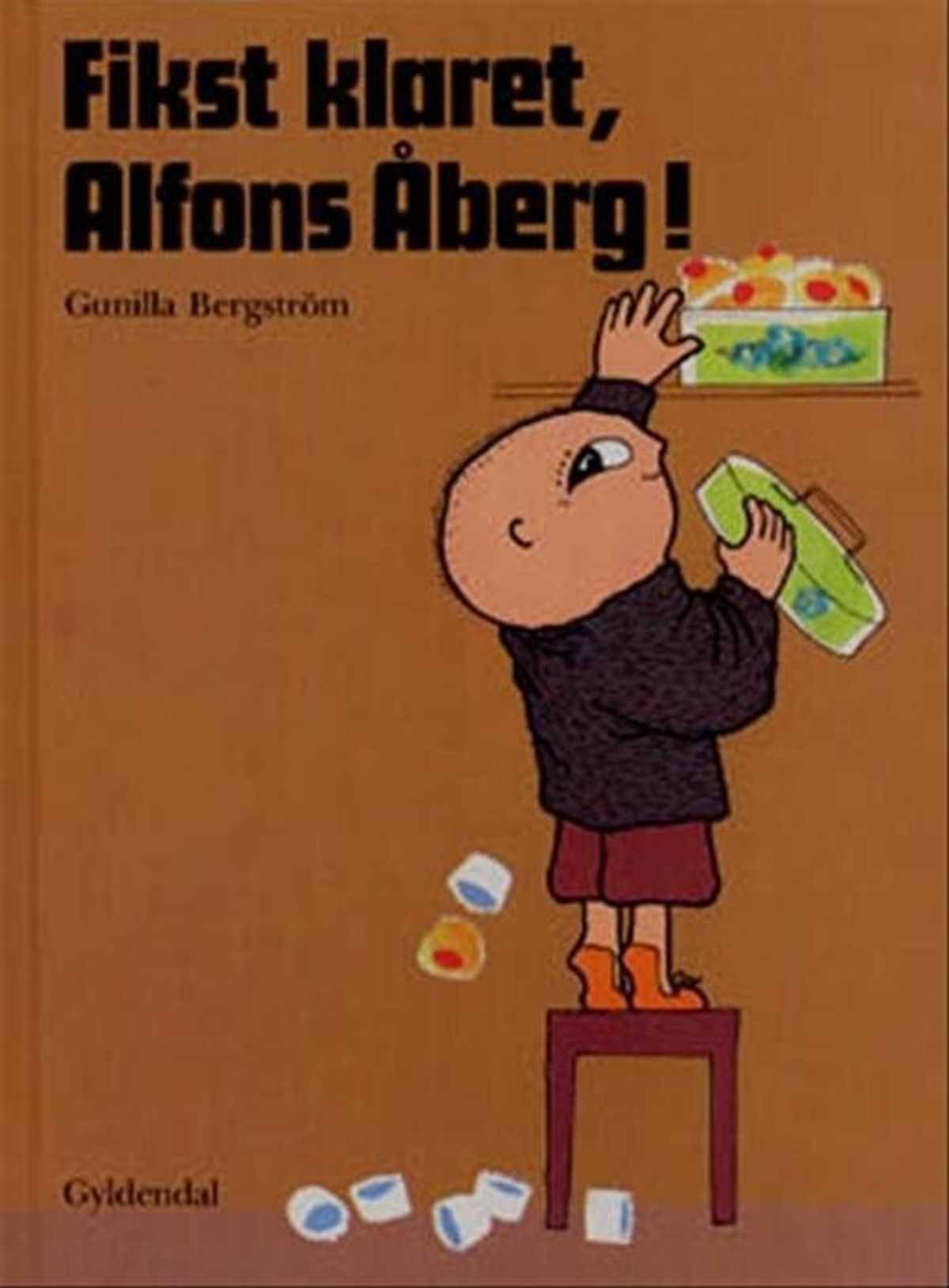 Fikst Klaret, Alfons åberg! - Gunilla Bergström - Bog