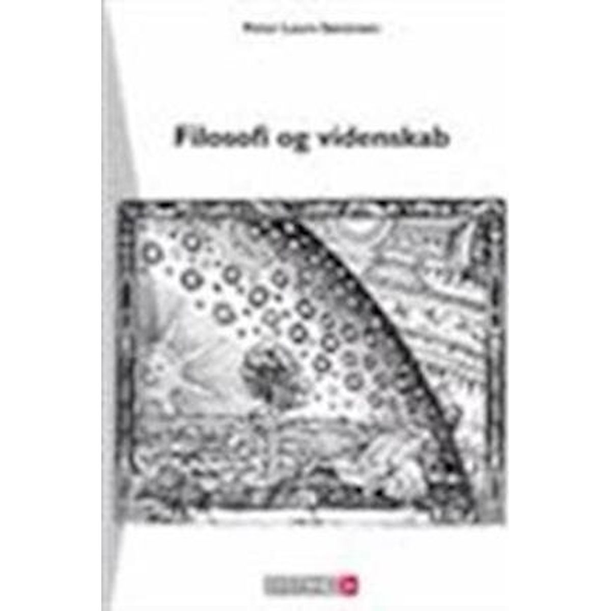 Filosofi Og Videnskab - Peter Laurs Sørensen - Bog