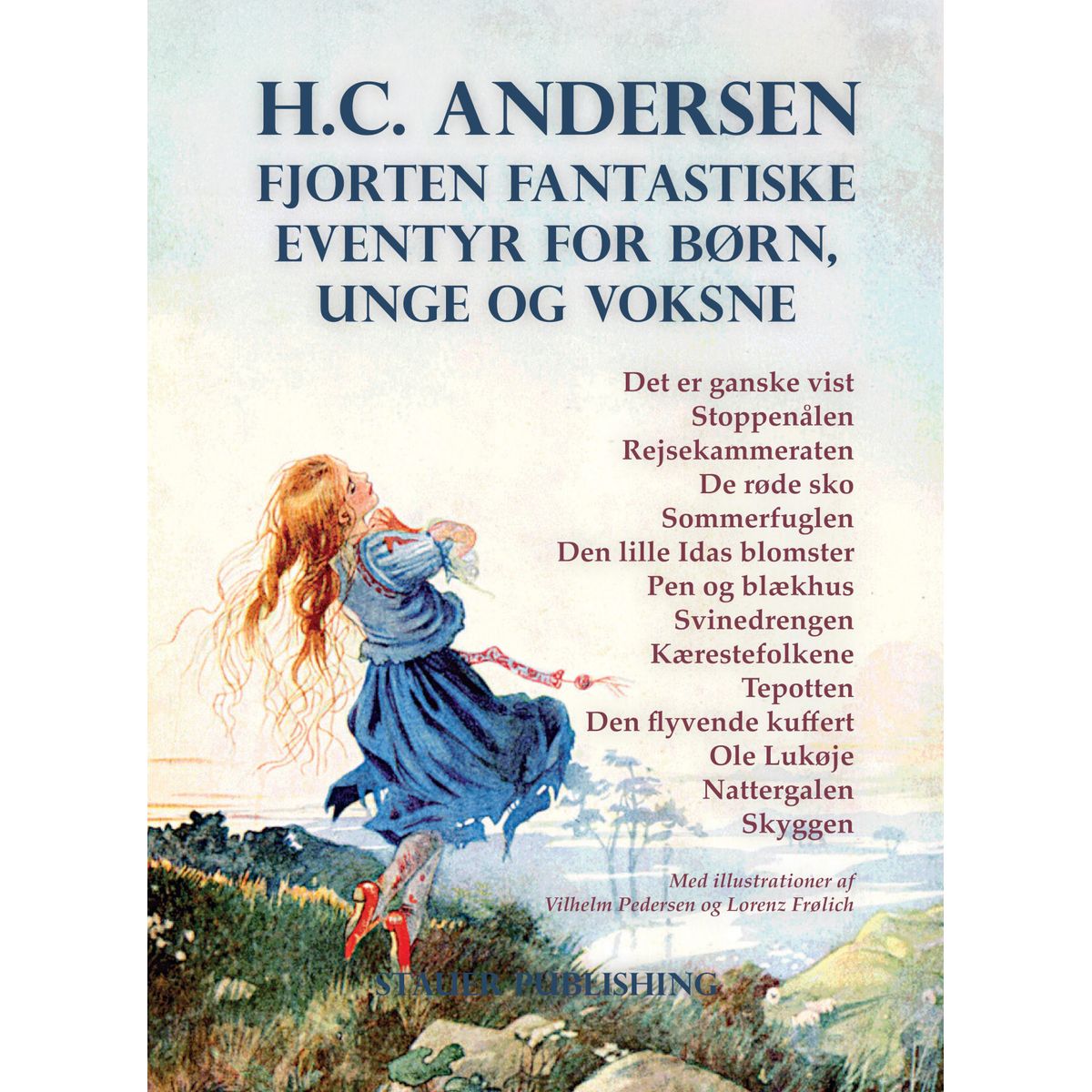 Fjorten Fantastiske Eventyr For Børn, Unge Og Voksne - H.c. Andersen - Bog