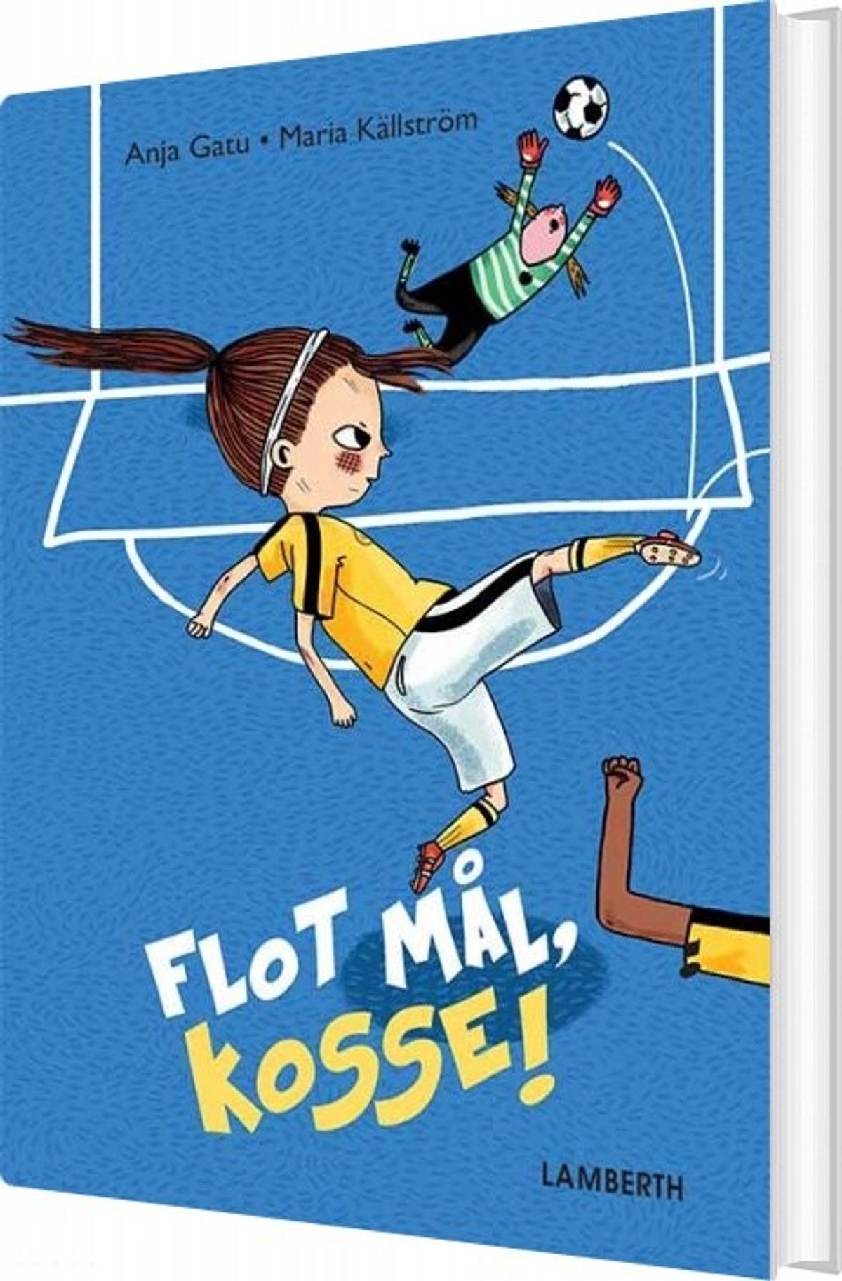 Flot Mål, Kosse! - Anja Gatu - Bog