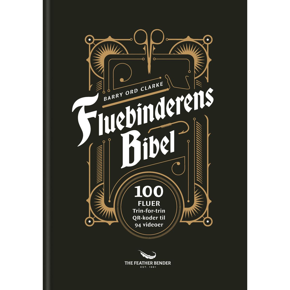 Fluebinderens Bibel - Barry Ord Clarke - Bog