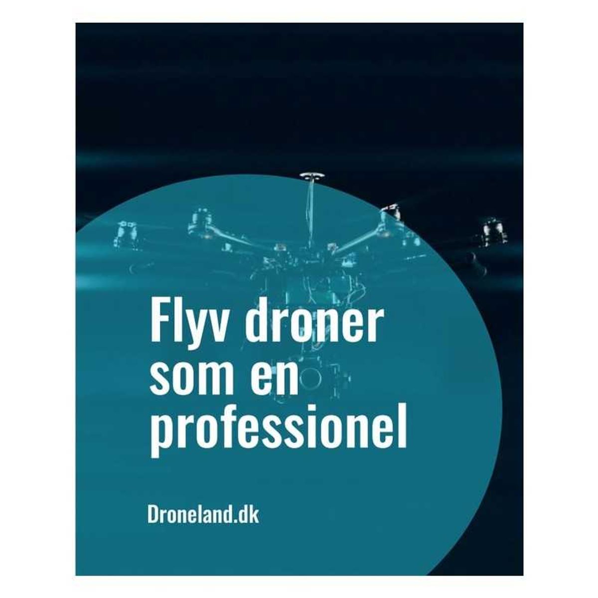 Flyv droner som en professionel