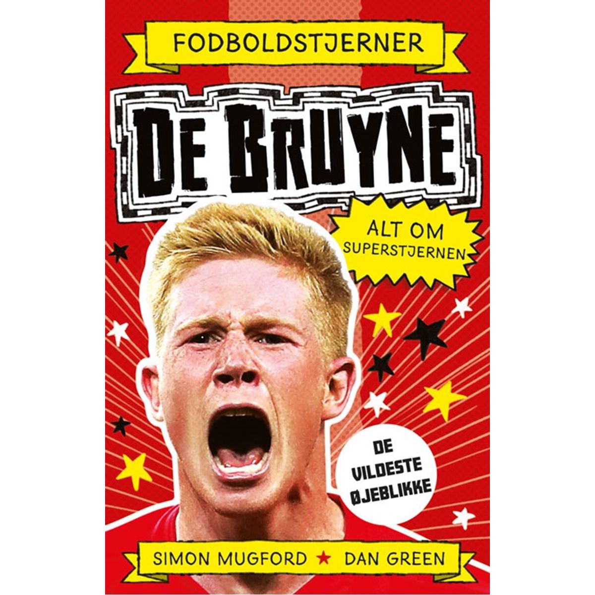 Fodboldstjerner - De Bruyne - Alt om superstjernen (de vildeste øjeblikke)