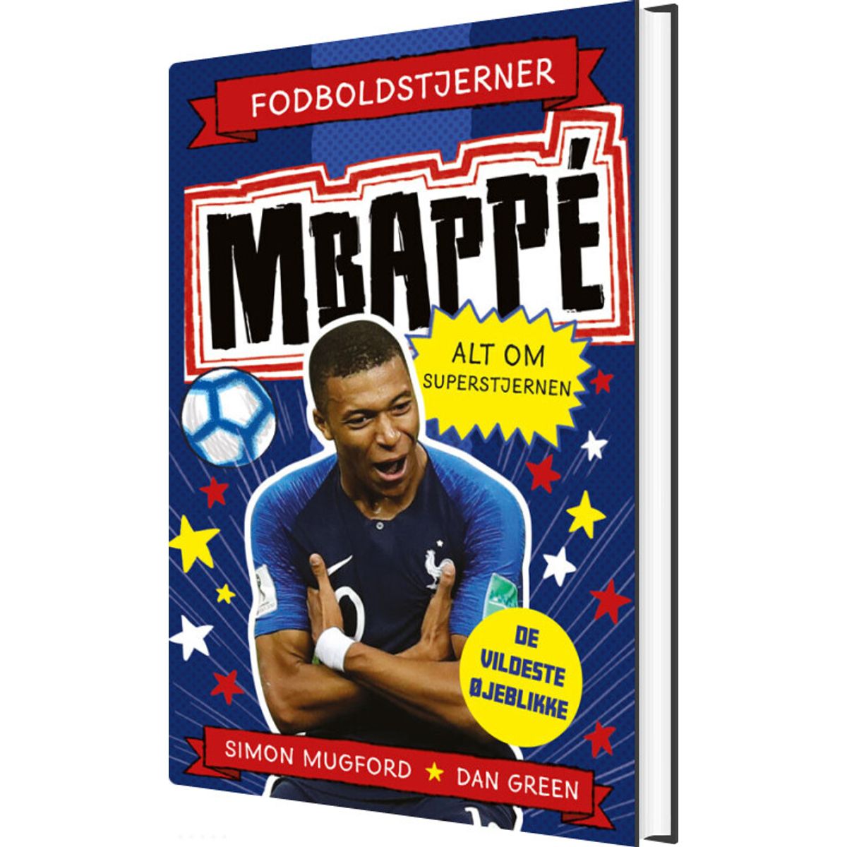 Fodboldstjerner - Mbappé - Alt Om Superstjernen - Dan Green - Bog