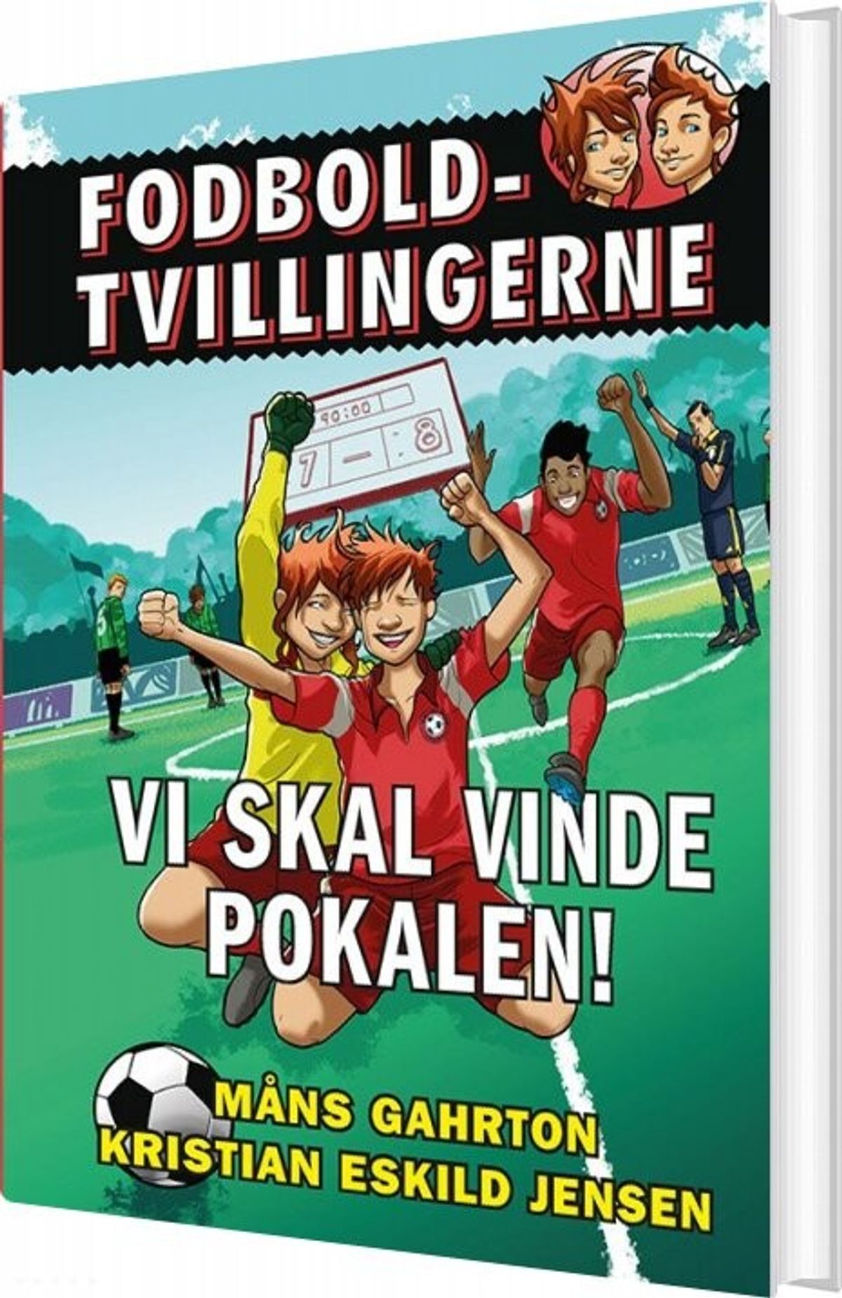 Fodboldtvillingerne 5 - Vi Skal Vinde Pokalen! - Måns Gahrton - Bog