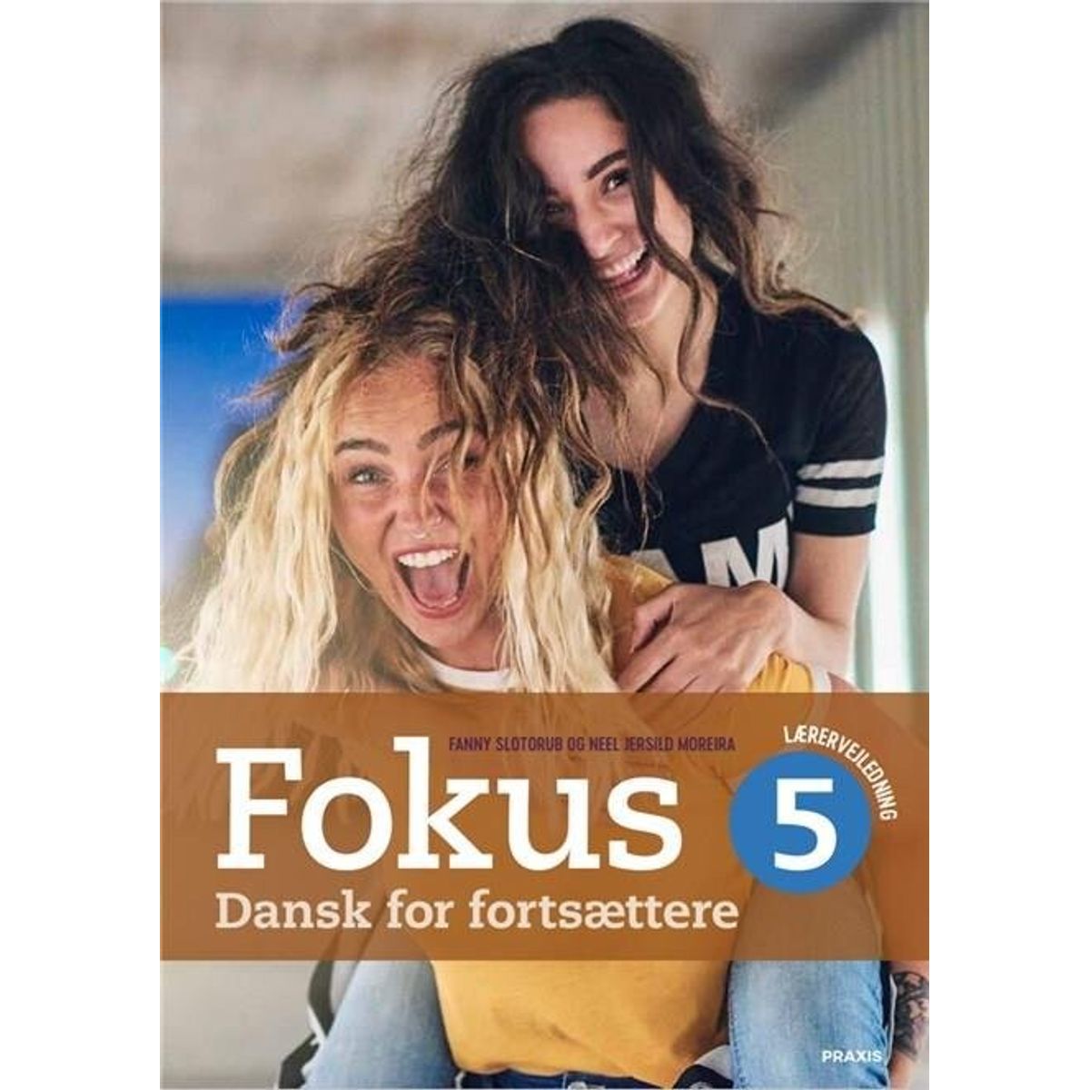 Fokus 5 - Dansk For Fortsættere - Lærervejl - Fanny Slotorub - Bog