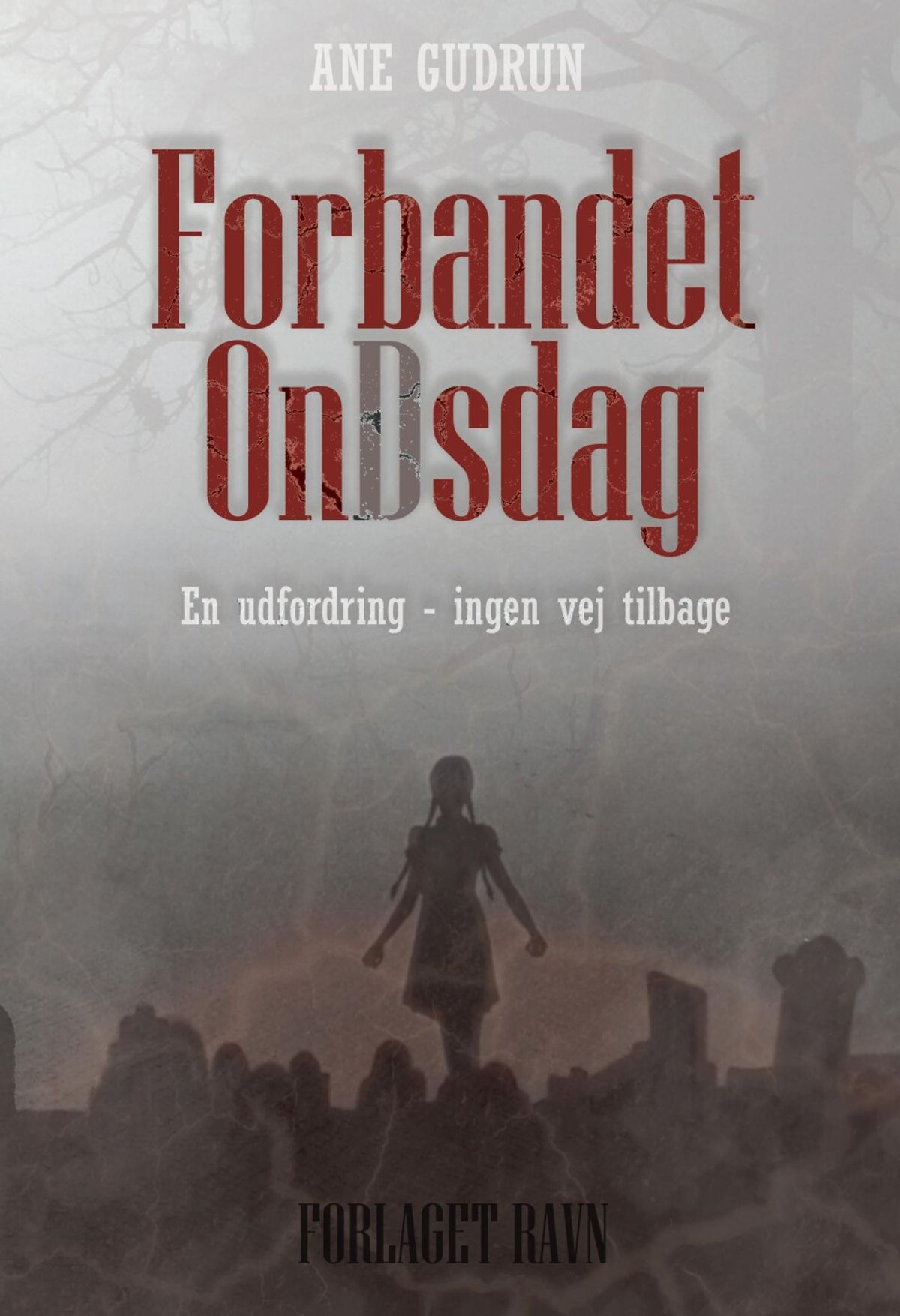 Forbandet Ondsdag - Ane Gudrun - Bog