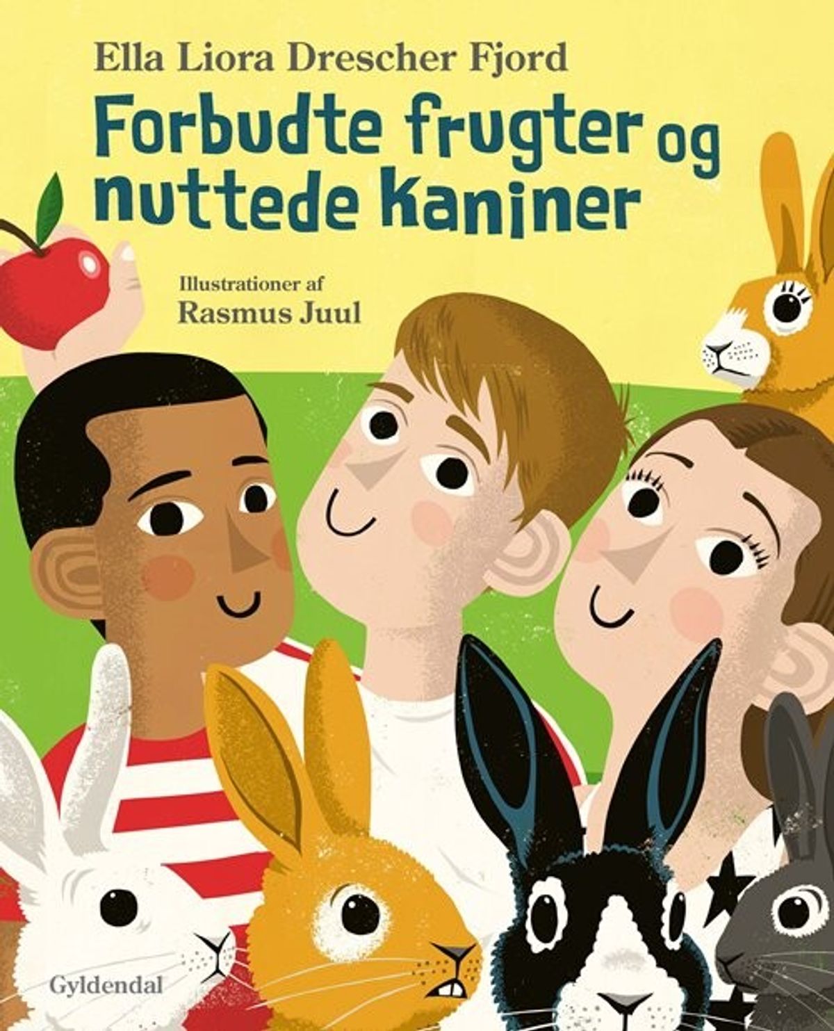 Forbudte Frugter Og Nuttede Kaniner - Ella Liora Drescher Fjord - Bog