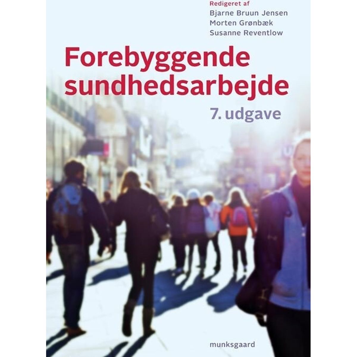 Forebyggende Sundhedsarbejde - Merete Nordentoft - Bog