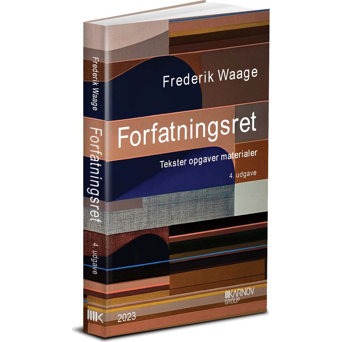 Forfatningsret - Tekster, Opgaver Og Materialer - Frederik Waage - Bog