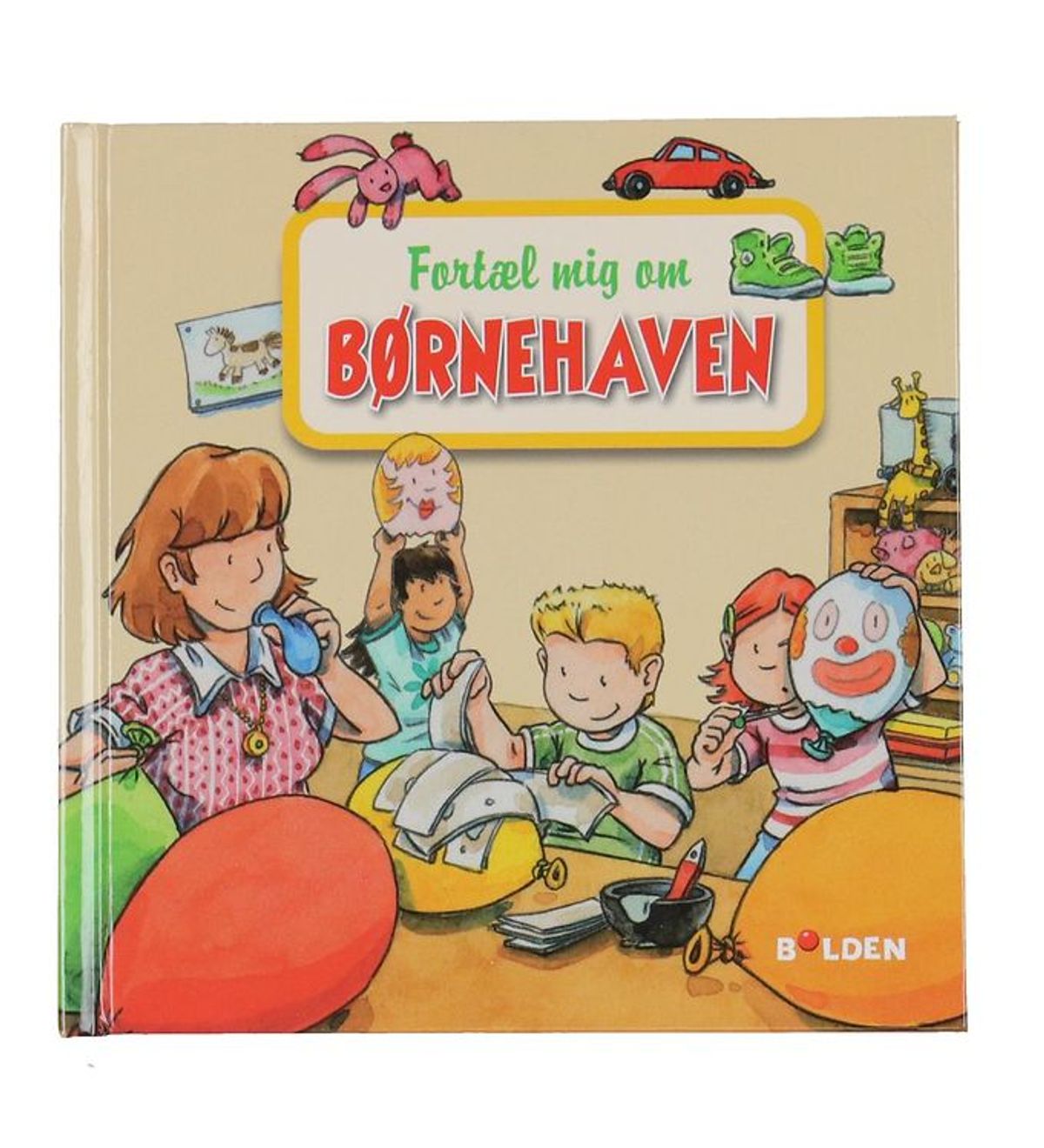 Forlaget Bolden Bog - Læselarven - Fortæl mig om Børnehaven