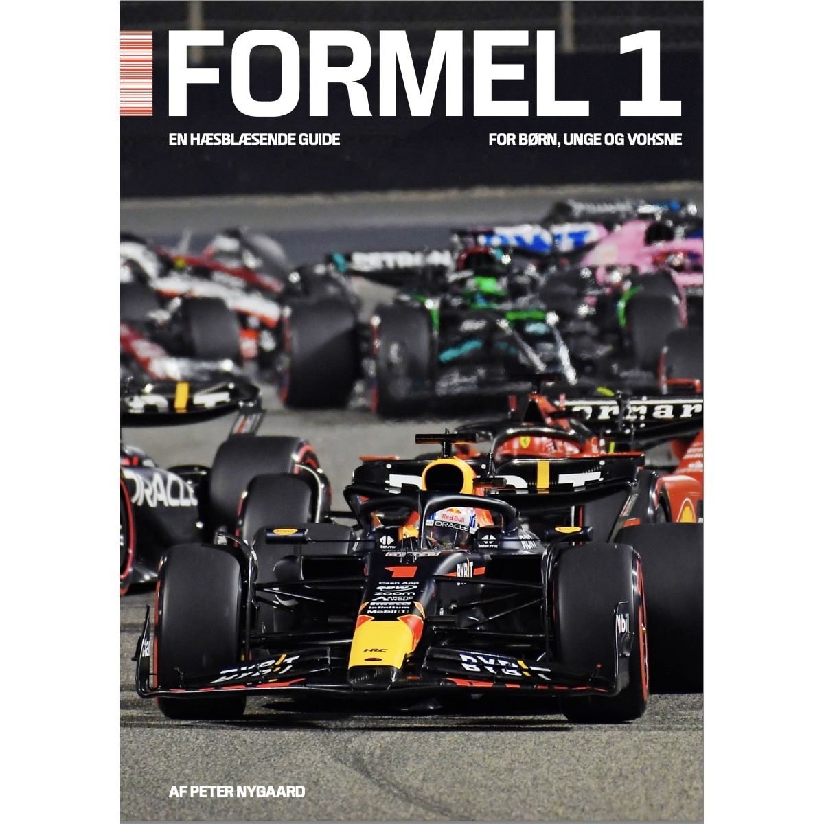 Formel 1 - En hæsblæsende guide for børn, unge og voksne