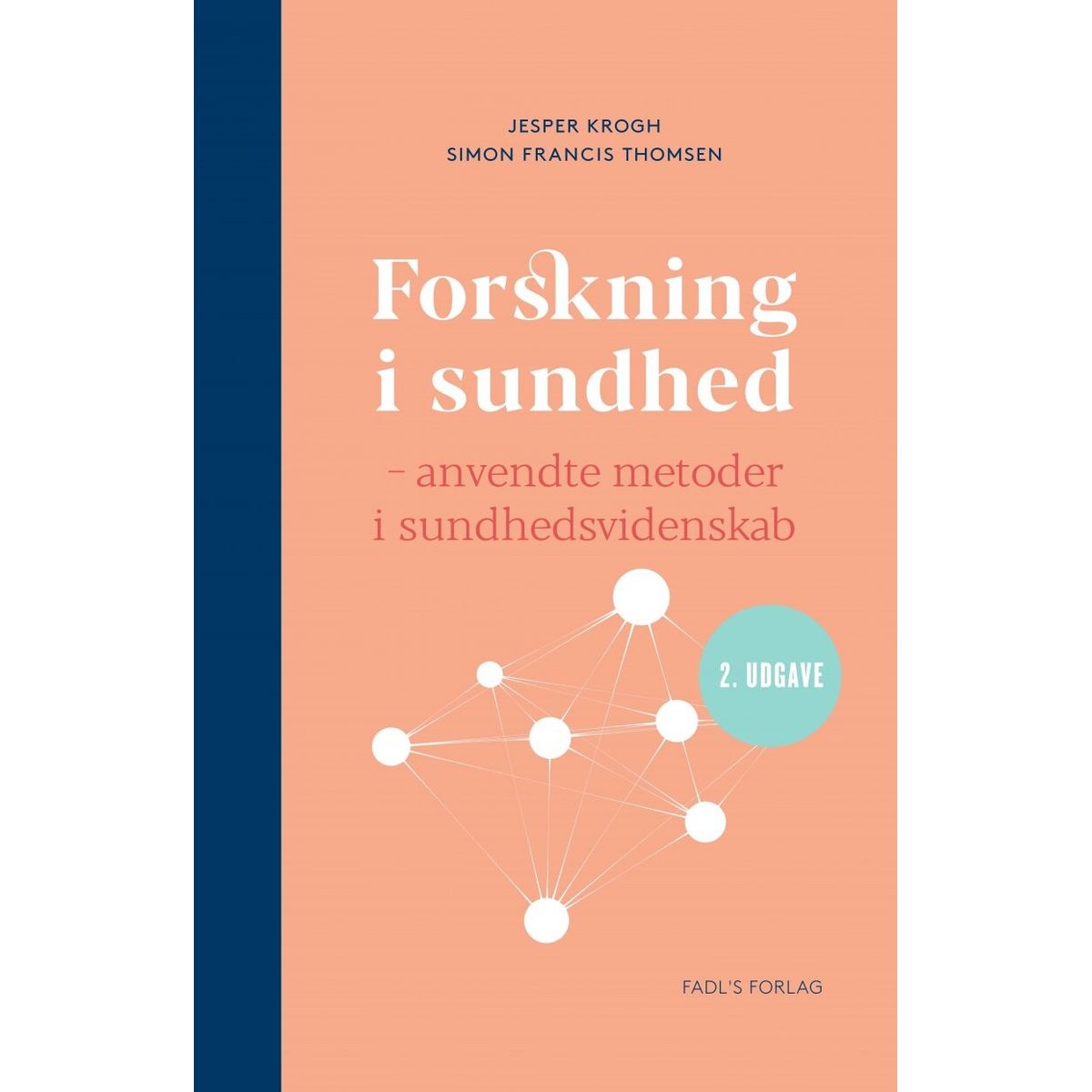 Forskning I Sundhed - 2. Udgave - Jesper Krogh - Bog