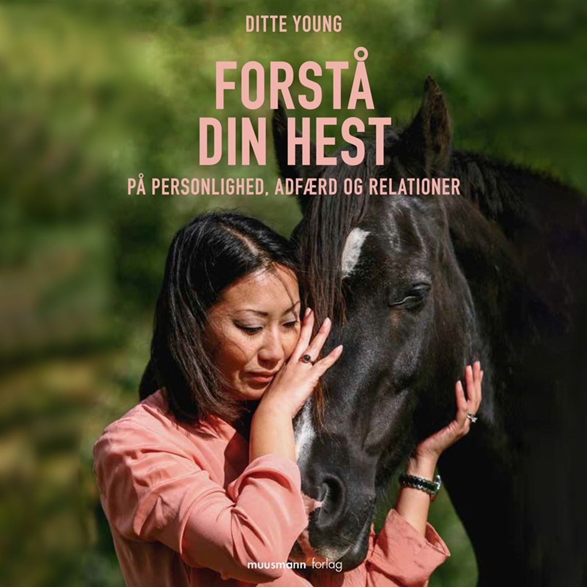 Forstå din hest - på personlighed, adfærd og relationer